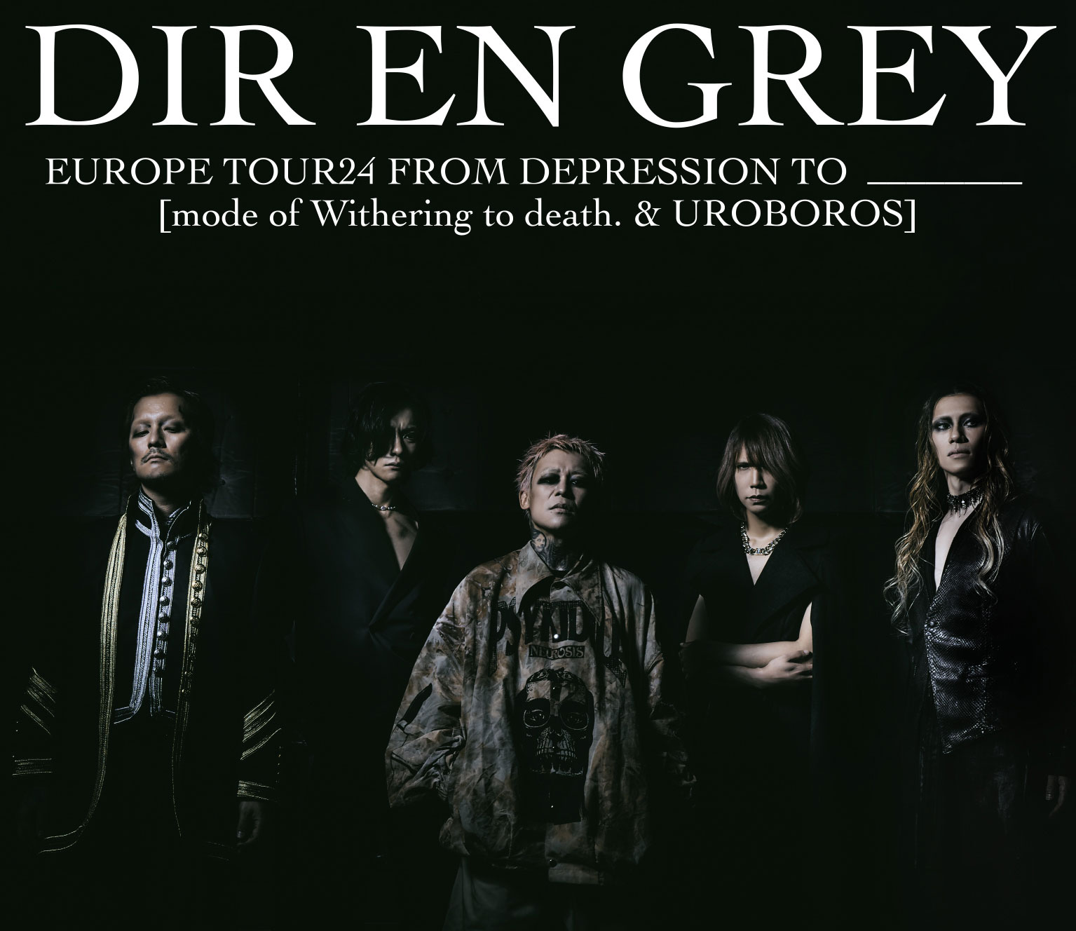 EUROPE TOUR24 FROM DEPRESSION TO ______ [mode of Withering to 
