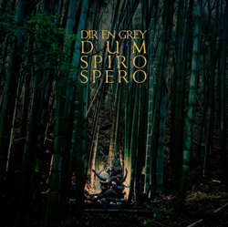 Dum Spiro Spero Dir En Grey Official Site